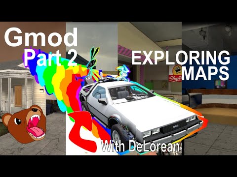 Gmod Maps Exploring Feat The Delorean Youtube