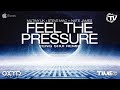 Mutiny UK & Steve Mac Ft. Nate James - Feel The Pressure (Feng Shui Remix) - Time Records