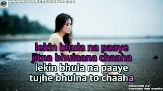 Tujhe Bhulna To Chaha Video Karaoke With Lyrics