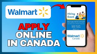 HOW TO APPLY AT WALMART ONLINE CANADA 2025!