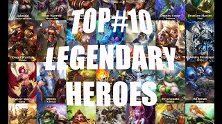 Heroes Charge : Top 10 Legendary Heroes