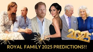 Royal Family Predictions For 2025! King Charles, Meghan Markle, Prince Harry, Prince William \u0026 More!