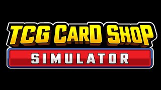 🔴 TCG Card Shop Simulator : การ์ดดีๆ ไม่เห็นมี