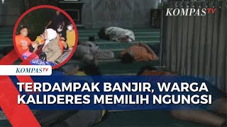 Kesulitan Akses Jalan dan Makanan Akibat Banjir, Warga Kalideres Memilih Mengungsi