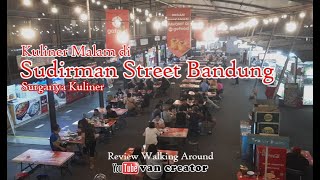 Kuliner Malam Sudirman Street Food Bandung