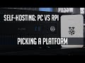 Getting into Self Hosting on a Budget