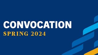 2024 UM Spring Convocation - 3:00pm Tuesday, June 4th