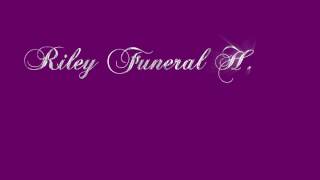 Riley Funeral Home Final.mov