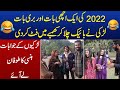 2022 Ki Aik Achi Bat Aik Buri Bat | Larkiyo Kay Jawabat Le Aye Hansi Ka Tofan | Zohaib Kamran