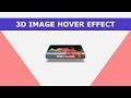 CSS 3D IMAGE HOVER EFFECT | Web dev