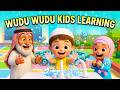 Kids Wudu Video: Learn the Steps with This Fun Song! Wudu Wudu Wudu Song for Kids