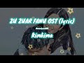 Kimkima - Zu zuar fannu OST (lyric)
