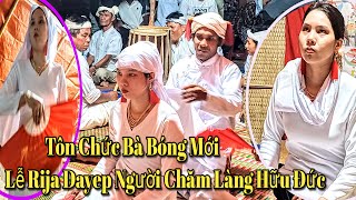 Đảm Nhiệm Vụ Chức Bà Bóng Mới Trong  Tộc Họ Người Chăm Qua Nghi Lễ Rija Dayep