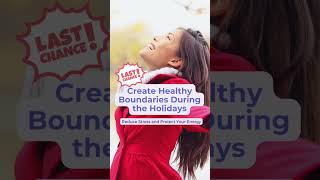 November 2022 Workshop: Creating Healthy Boundaries During the Holidays #shorts