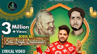 Sai Diya Duaawan || Robin Raj || Baba Murad Shah Ji || Sai Ji || Latest Shabad 2023 || Josh Records