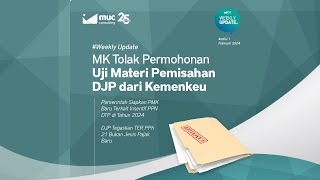 [Weekly Update] MK Tolak Permohonan Uji Materi Pemisahan DJP dari Kemenkeu