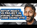 How to Setup React Js Project in Visual Studio Code Using Vite - Easy Guide
