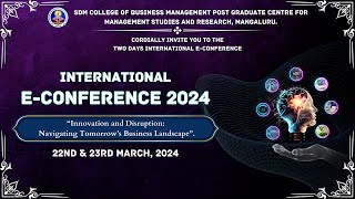 INTERNATIONAL E-CONFERENCE 2024 | SDM MBA |Technical Session 2 \u0026 3 | Mangalore