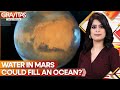 Is there life on Mars? Scientists find 'oceans' of water miles beneath surface | Gravitas | WION