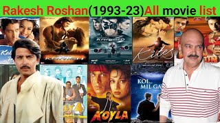 director Rakesh Roshan all movie list flop and hit 1993-2023 #Rakesh Roshan #bollywood