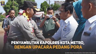 Penyambutan Kapolres Baru Kota Metro