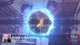Auxxk x Jae Alaska - Black Buddha (Prod. Na$tii)