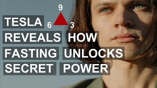 Nikola Tesla 369 Reveals How Fasting Unlocks Secret  Power Vortex Math Part 10