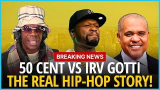 50 Cent vs Irv Gotti Which Is The REAL HipHop Story