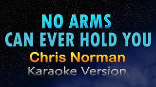 No Arms Can Ever Hold You (HD KARAOKE) Chris Norman