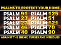 PSALMS TO PROTECT YOUR HOME AGAINST THE ENEMY, CURSES AND INTRIGUES