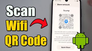 How to Scan Wifi QR Code on your Android Phone (Easy Method)