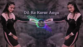 New💯 remix song🎧🎵Dil Ko Karar Aaya #arijit singh #neha kakkar #hindi love songs#tony kakkar