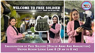 Inauguration of Free Soldier (Dealer Arms And Ammunition)Uripok Achom Leikai Lane 6 (9 am to 6 pm)