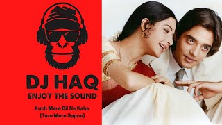 Kuch Mere Dil Ne Kaha | Tere Mere Sapne | DJ Haq | Chandrachur Singh | Priya Gill | Bollywood Remix