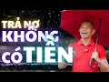 Cách giải quyết nợ nần khi không có tiền| Phạm Thành Long