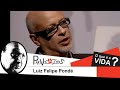 O que é a vida? | Prof. Luiz Felipe Pondé (2009) com Abujamra (1932-2015)