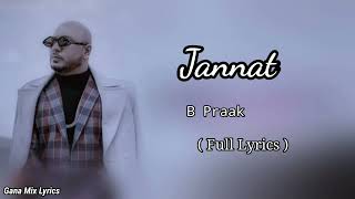 JANNAT FULL SONG (LYRICS) | B PRAAK,JAANI | AMMY VIRK | SUFNA | LATEST HINDI SAD SONG..