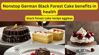 german  black farest cake!2 hours non-stop. German secret