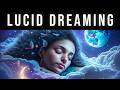 Experience Vivid Lucid Dreams & Enter REM Sleep Cycle | Lucid Dream Sleep Music For Lucid Dreaming