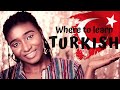 WHERE TO LEARN TURKISH AS A FOREIGNER/INTERNATIONAL STUDENT || TURKISH 101