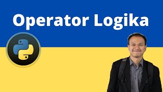 18. [Tutorial Python untuk pemula] Operator logika