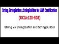 OCJA(1Z0 - 808) || String Vs StringBuffer and StringBuilder