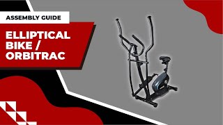 Elliptical Trainer / Orbitrac 2 in 1 | Assembly Guide