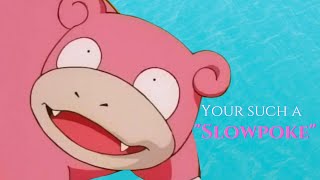 Why being a Pokemon like SLOWPOKE is better than rushing