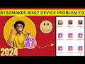 Starmaker Id Risky Device Problem Fix 2024 || How to create unlimited clone | creat starmaker new id