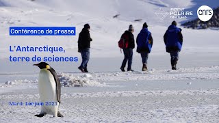 L’Antarctique, terre de sciences | Conférence de presse