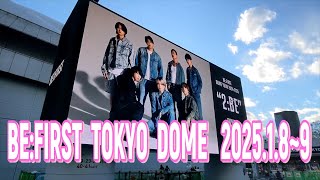 BE:FIRST DOME TOUR 2024-2025 “2:BE“ 2025.1.8-9