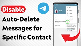 How to Disable Auto-Delete Messages for Specific Contact on Telegram (Updated)