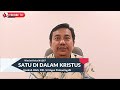 WASIAT KEKAL 1287 - SATU DI DALAM KRISTUS