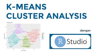 K-Means Cluster Analysis dengan R STUDIO